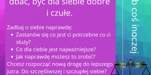 Świadomie chcemy o siebie dbać, być dla siebie dobre i czułe.