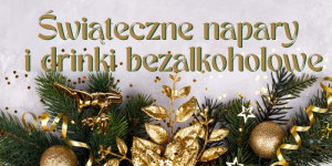 Świąteczne napary i drinki bezalkoholowe