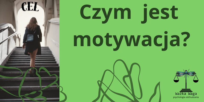 Czym jest motywacja? Kobieta idąca do celu Kobieta idąca po schodach